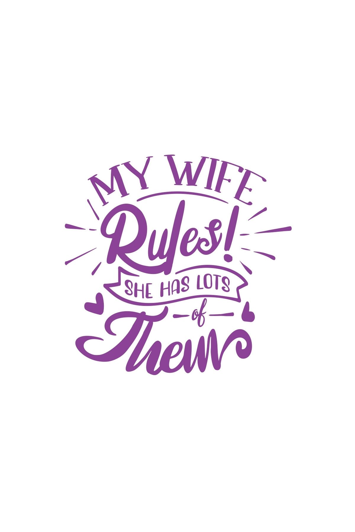 Reysa Tasarım My Wife Rules Them Sticker 17x17 Cm Mor