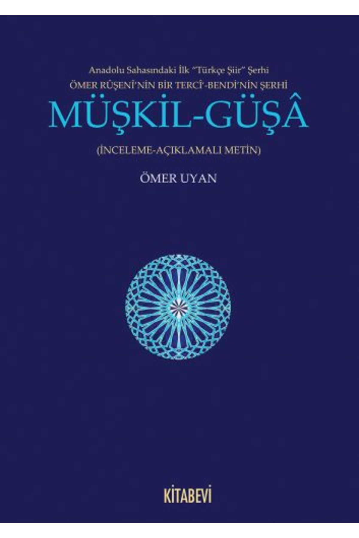 Kitabevi Yayınları Müşkil-Güşa