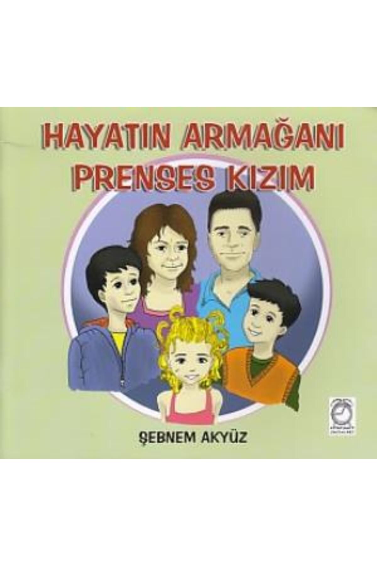 Kitabevi Yayınları Hayatın Armağanı Prenses Kızım