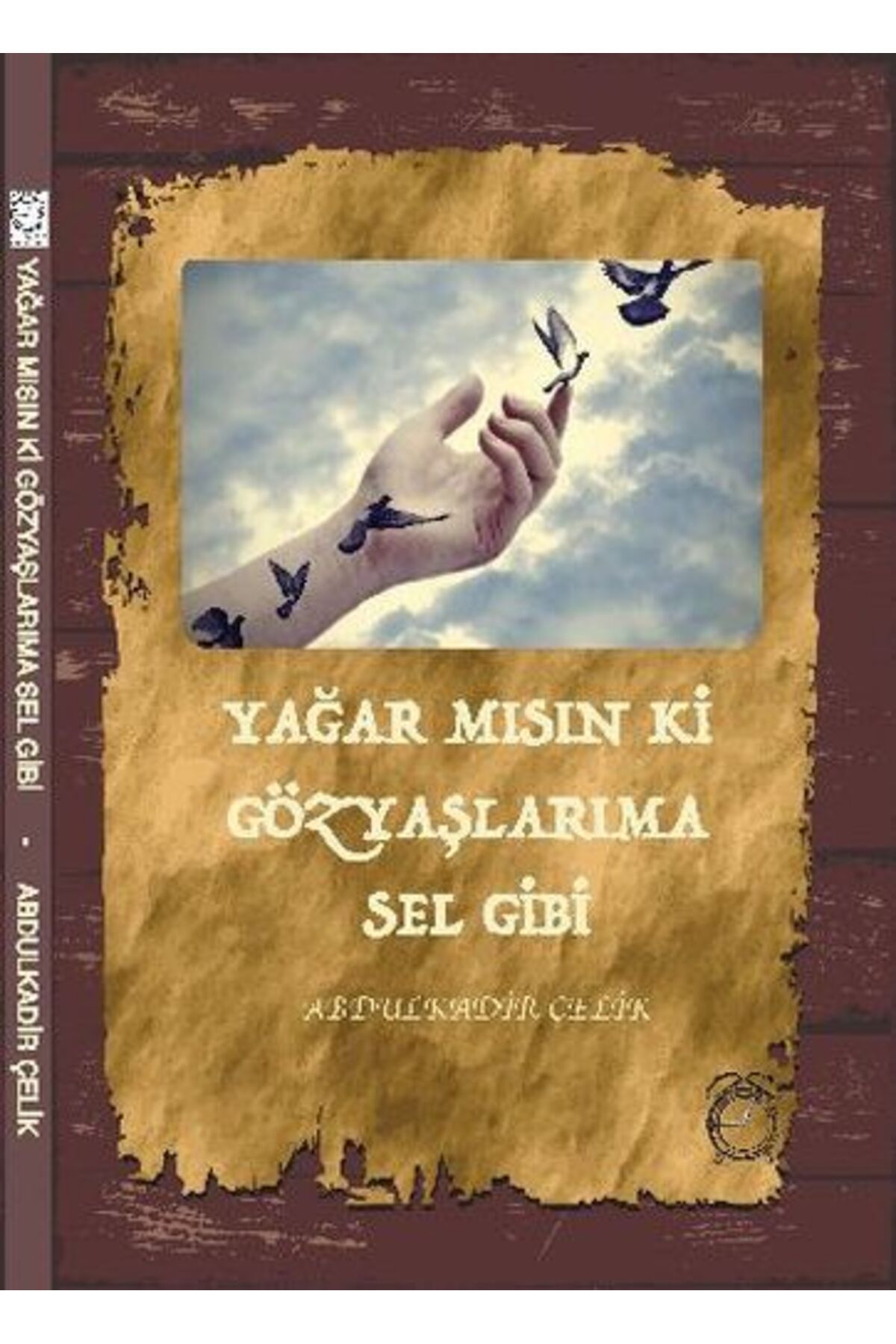 Kitabevi Yayınları Yağar Mısın ki Gözyaşlarıma Sel Gibi