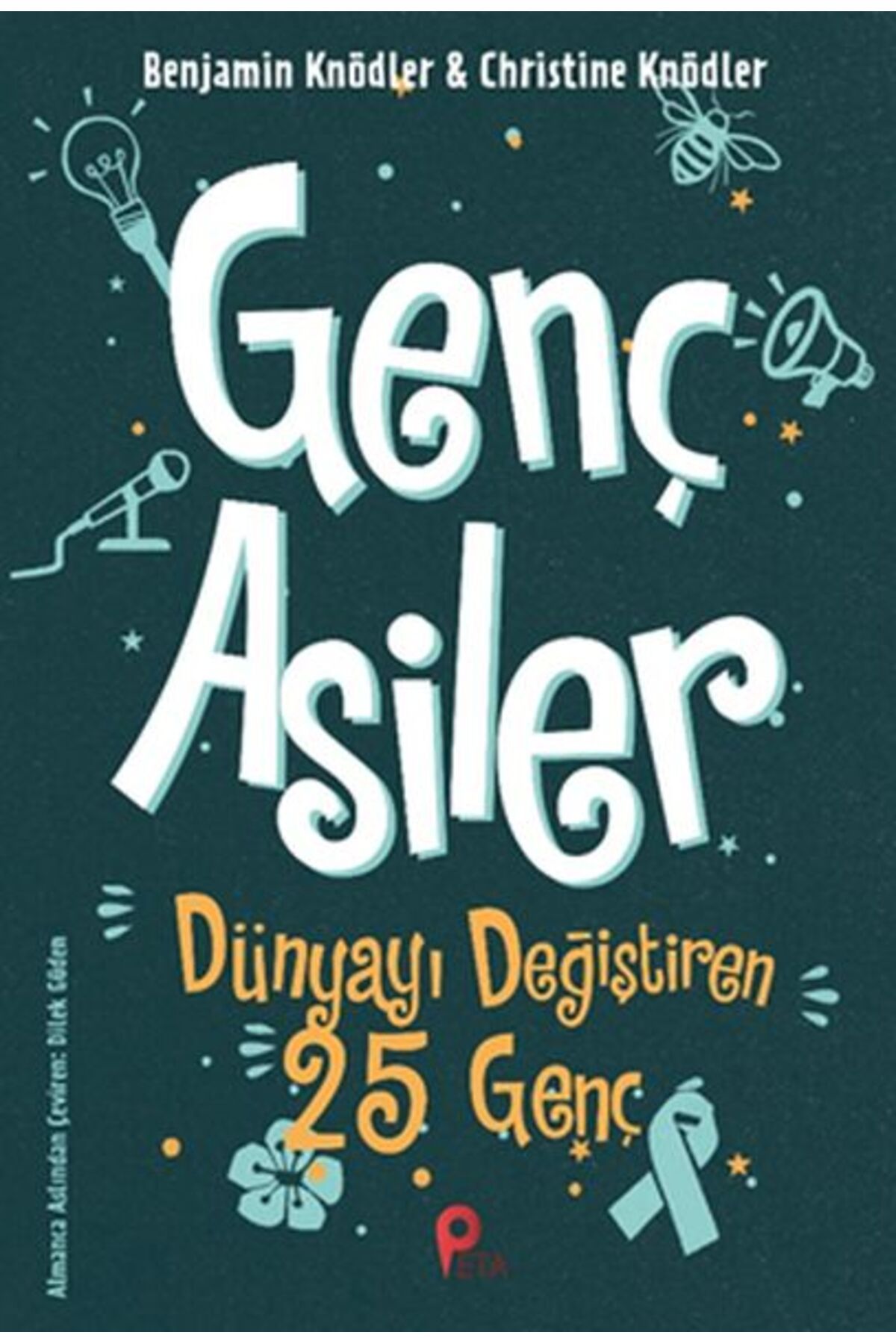 peta kitap Genç Asiler - Dünyayı Değiştiren 25 Genç