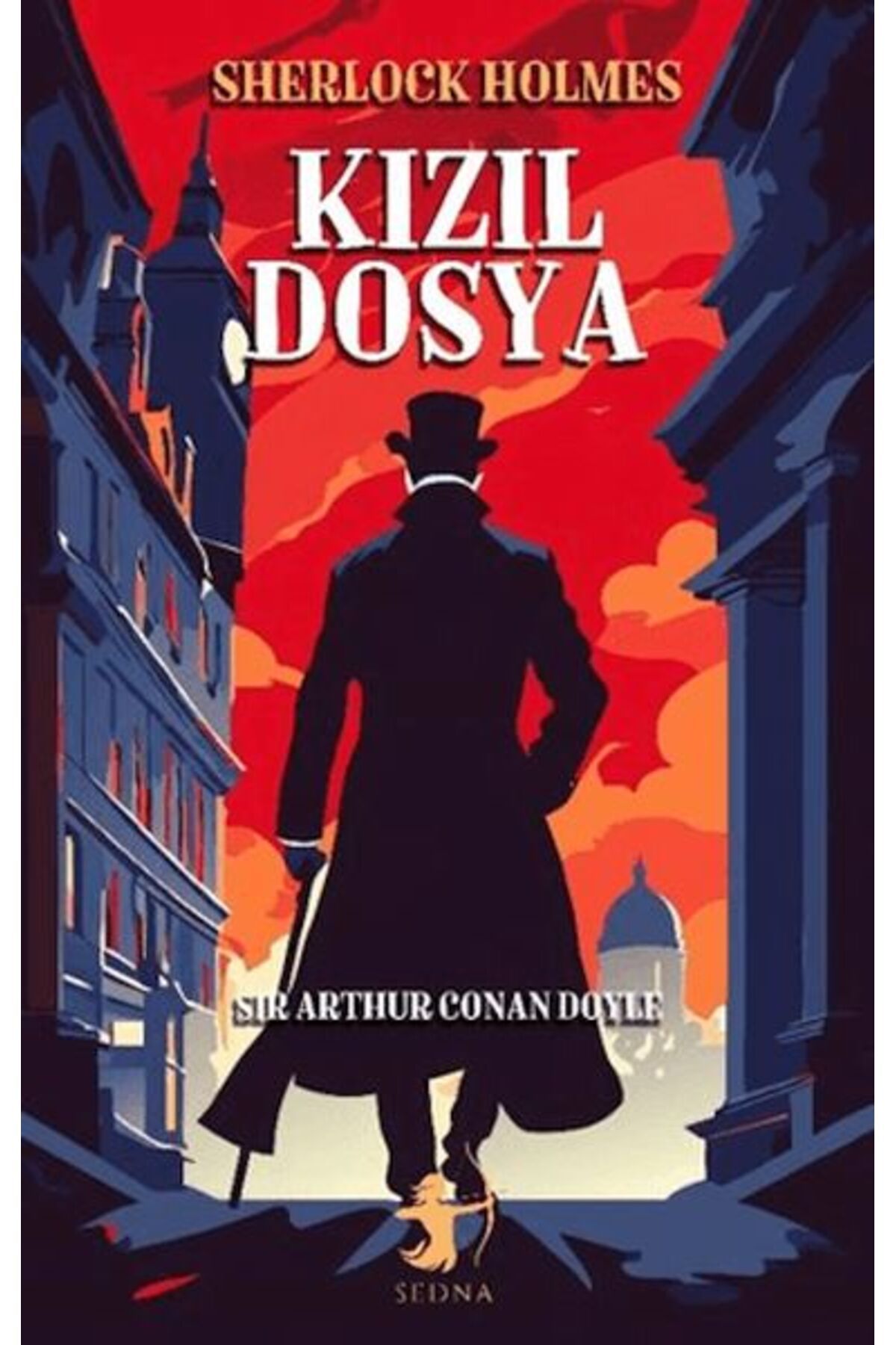 Sedna Yayınları Kızıl Dosya - Sherlock Holmes