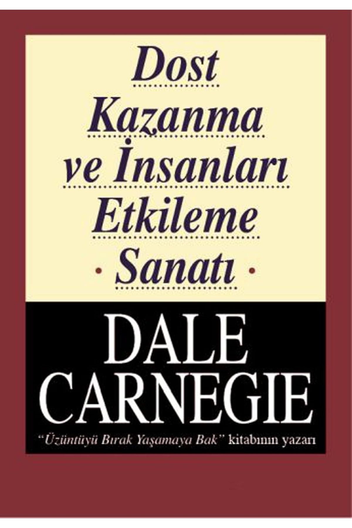 Bloomsbury Dost Kazanma ve İnsanları Etkileme Sanatı - Dale Carnegie