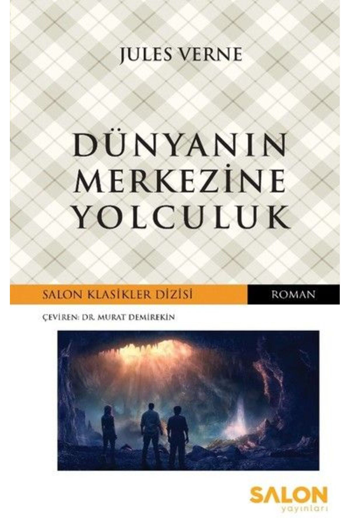 Salon Yayınları Dünyanın Merkezine Yolculuk