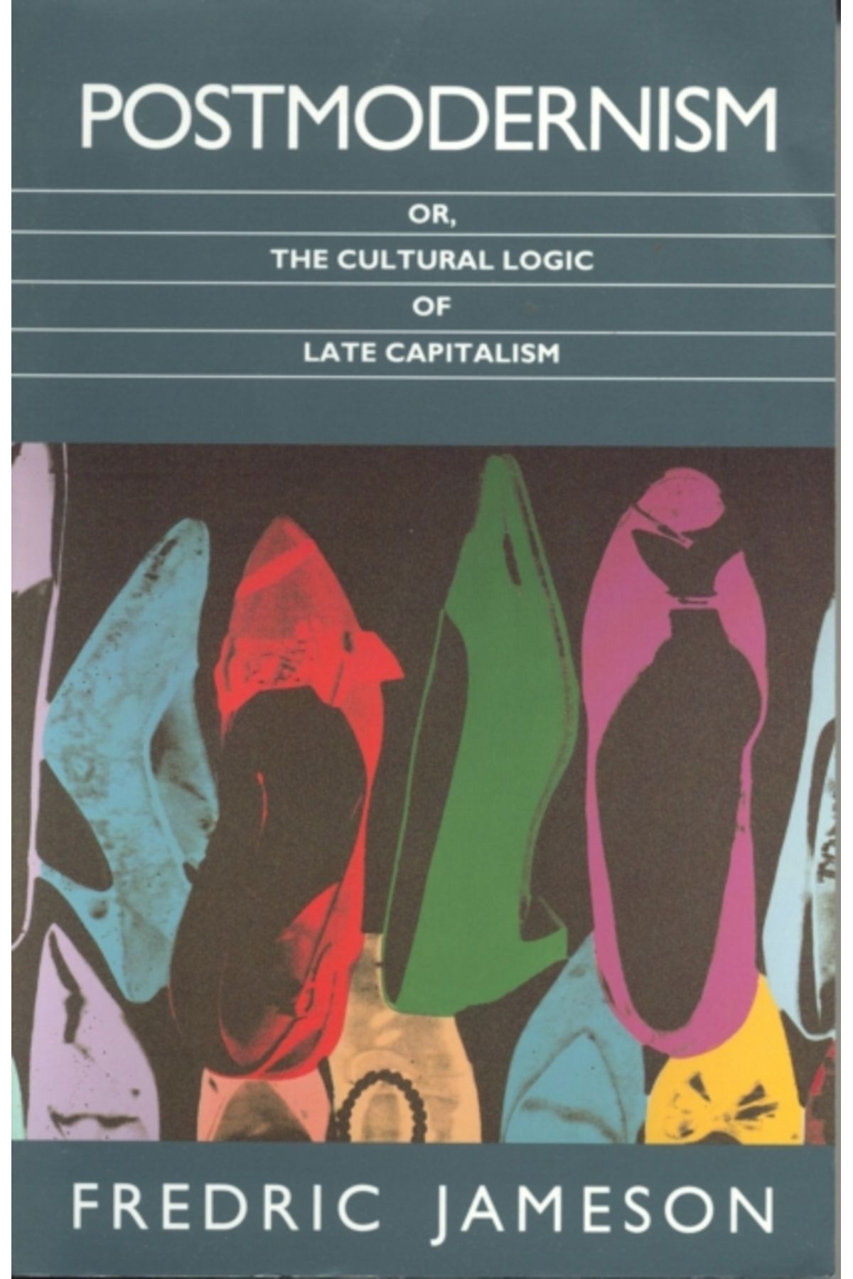 Pandora Kitabevi Postmodernism or the Cultural Logic of Late Capitalism