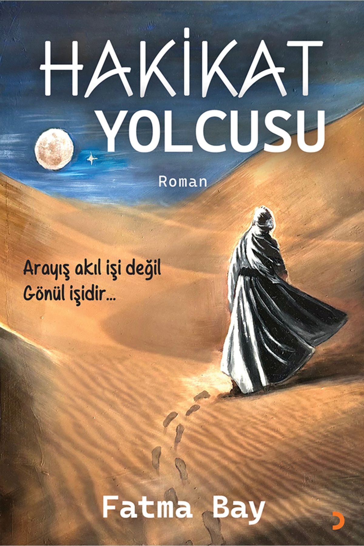 Cinius Yayınları Hakikat Yolcusu & Fatma Bay