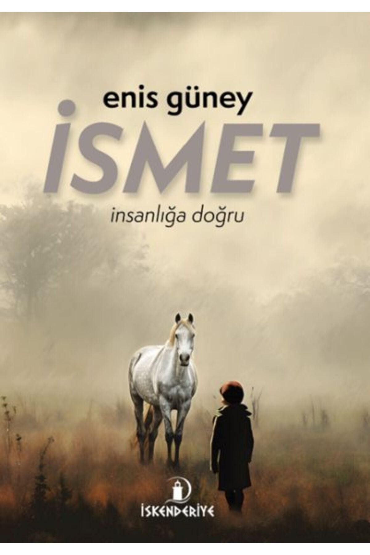 İskenderiye Yayınları İsmet – İnsanlığa Doğru