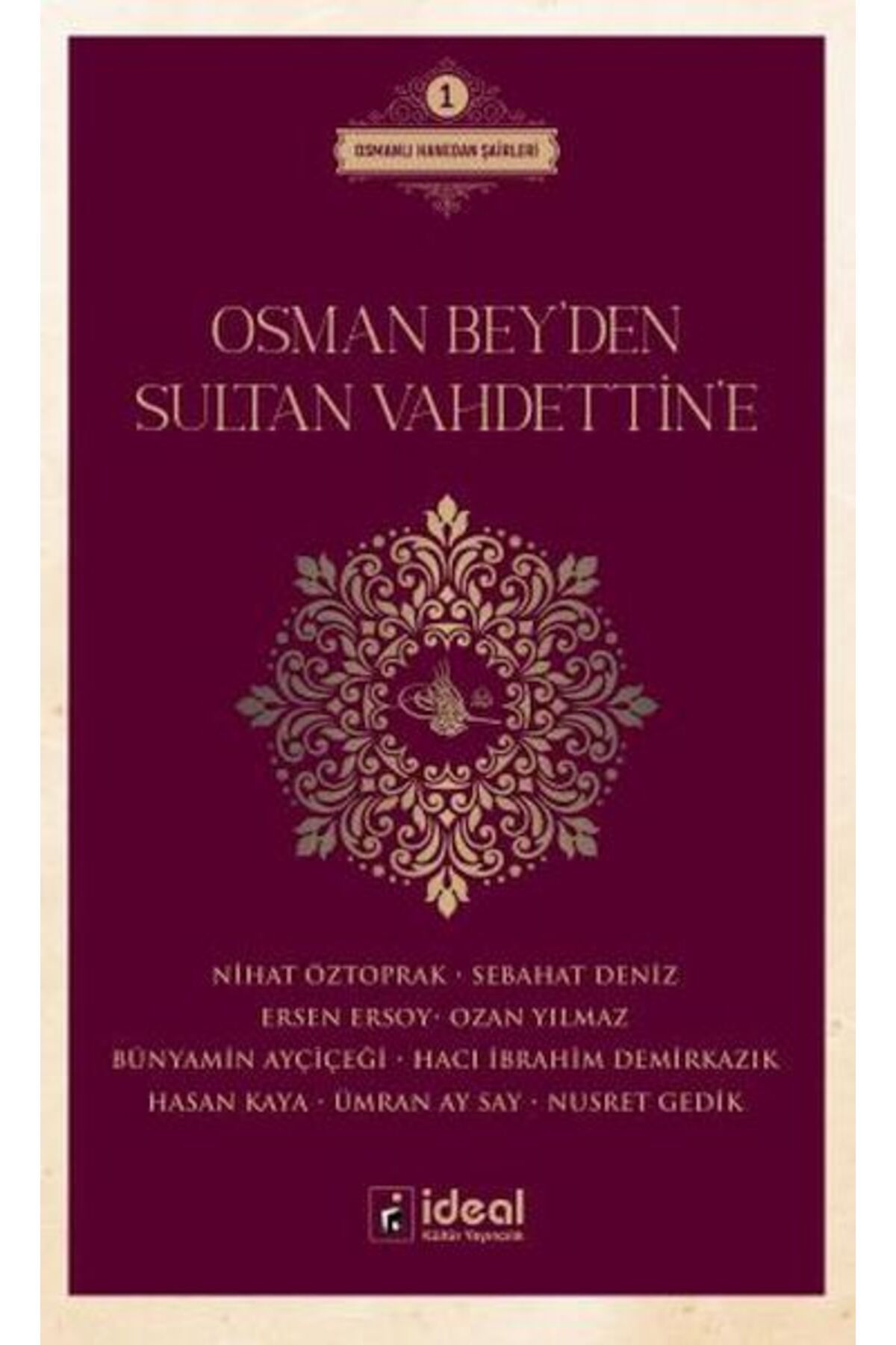 İdeal Kültür Yayıncılık Osman Bey'Den Sultan Vahdettin'E