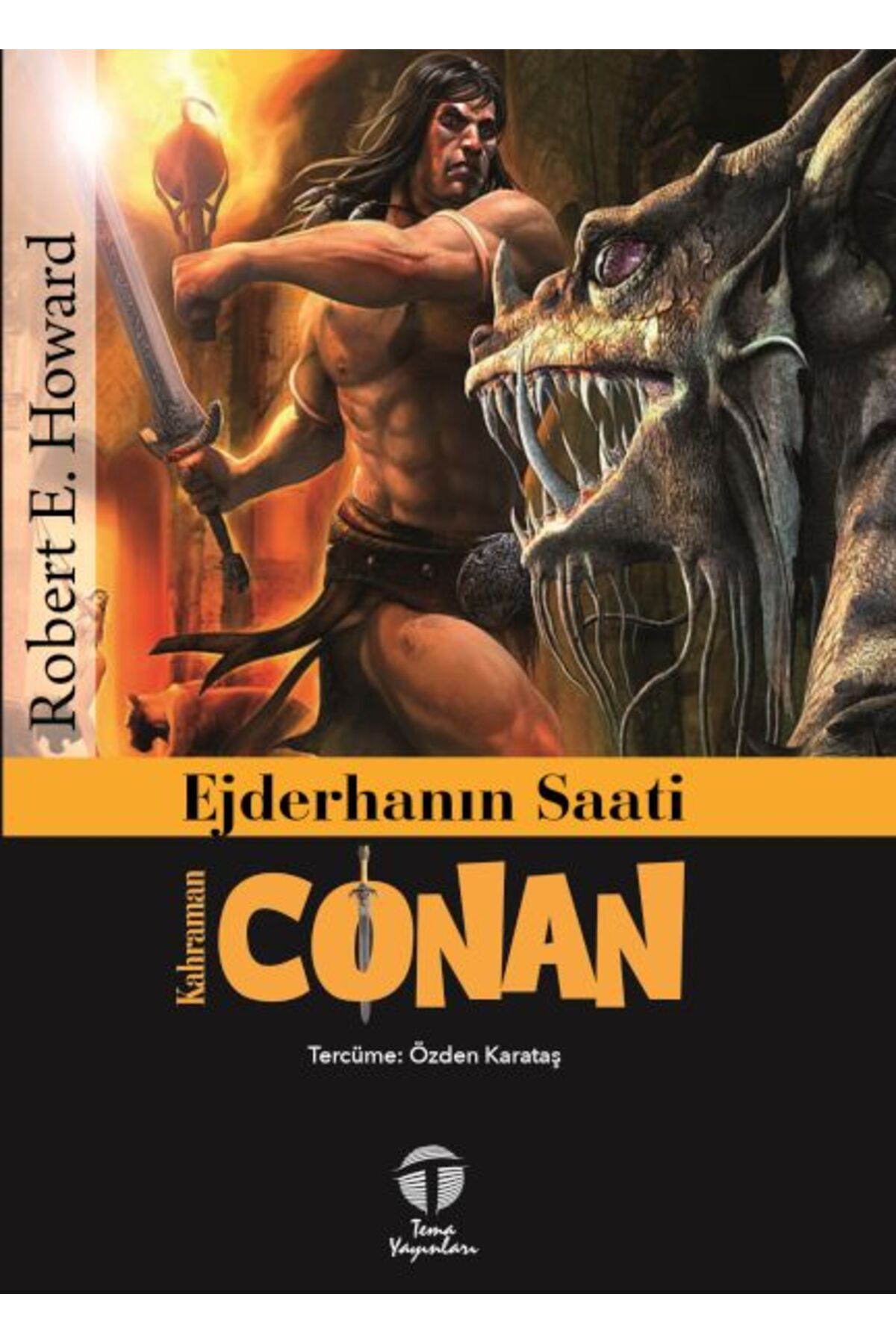 Tema Yayınları Ejderhanın Saati - Kahraman Conan