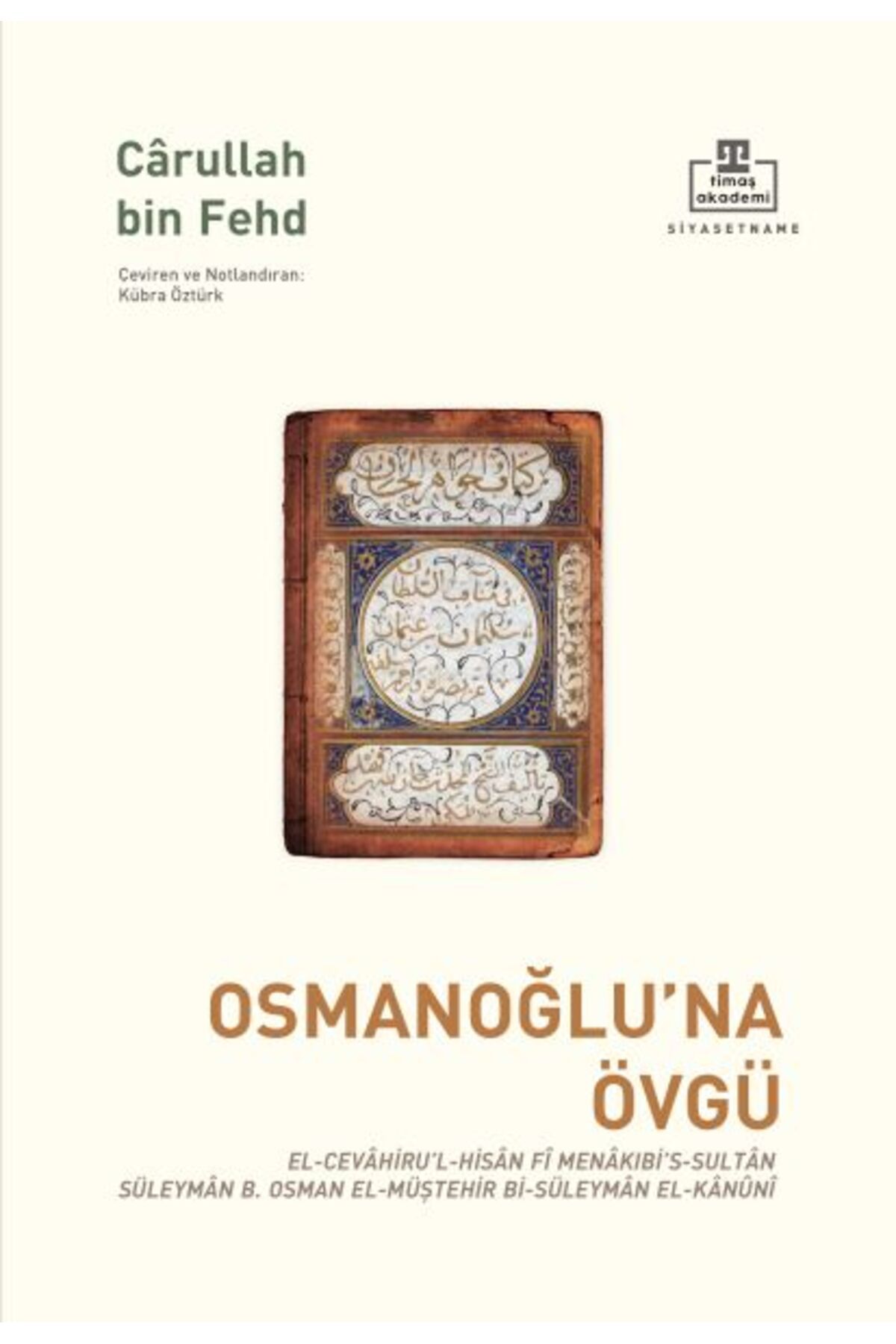 timaş akademi Osmanoğlu'na Övgü