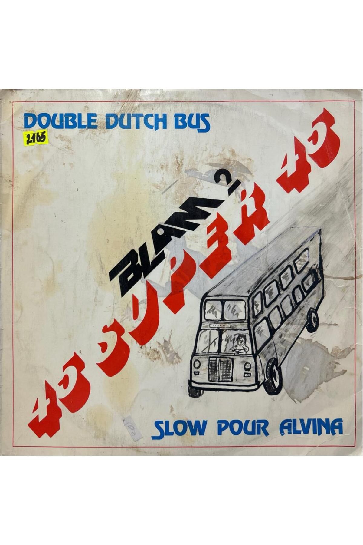 Kadıköy Plak Kulübü BlamSuper45 - Frankie Smith Double Dutch Bus / Jacques Vaillant Slow Pour Alvina Maxi Single