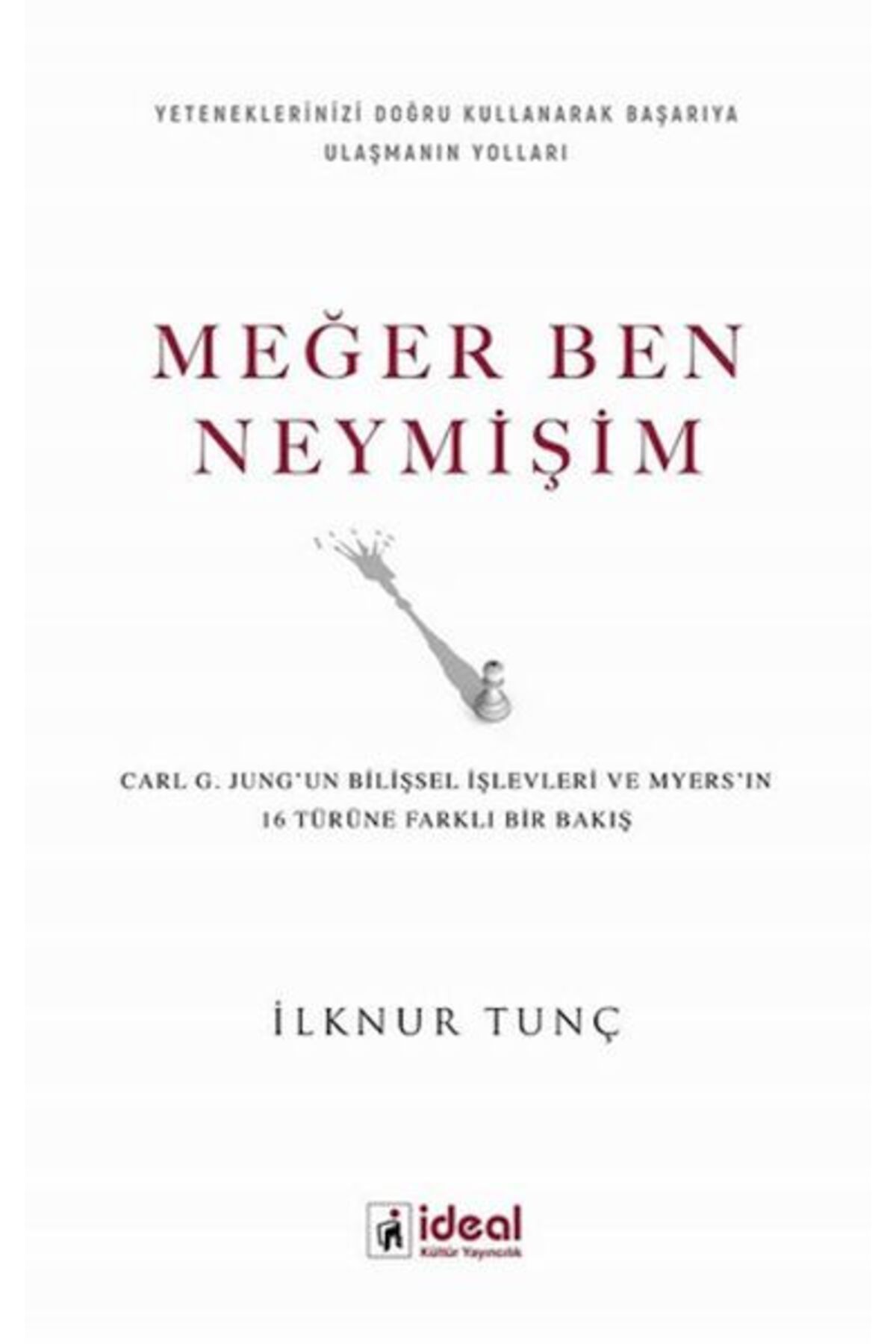 İdeal Kültür Yayıncılık Meğer Ben Neymişim