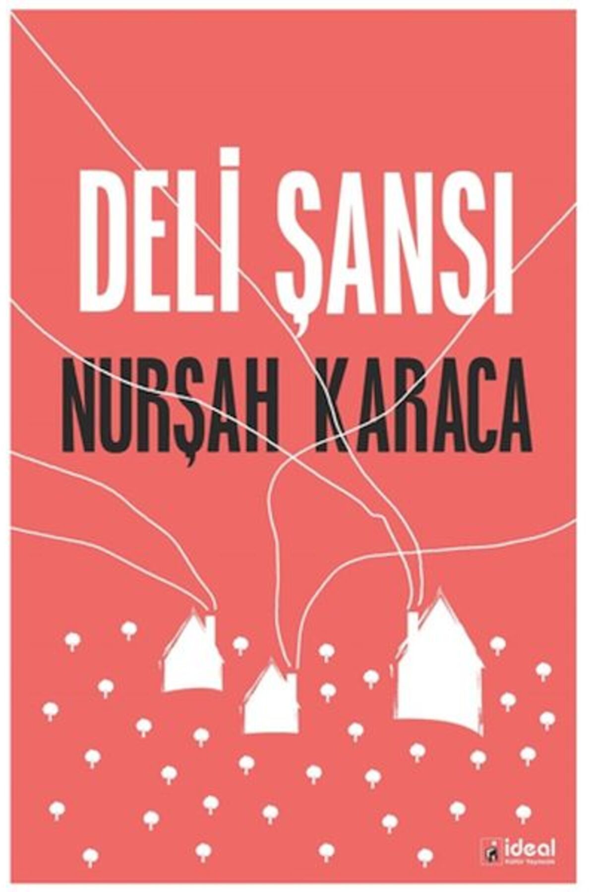 İdeal Kültür Yayıncılık Deli Şansı