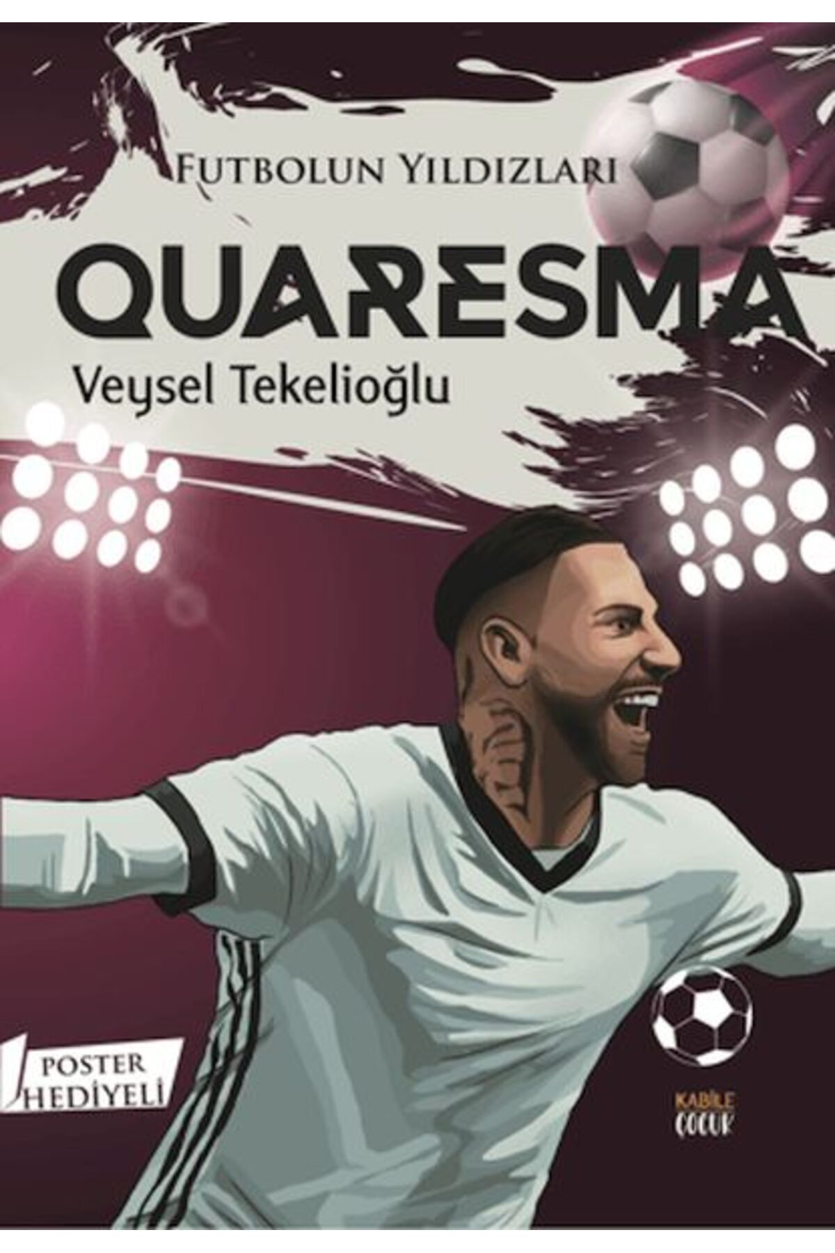 Destek Yayınları Futbolun Yıldızları Quaresma (Poster Hediyeli)