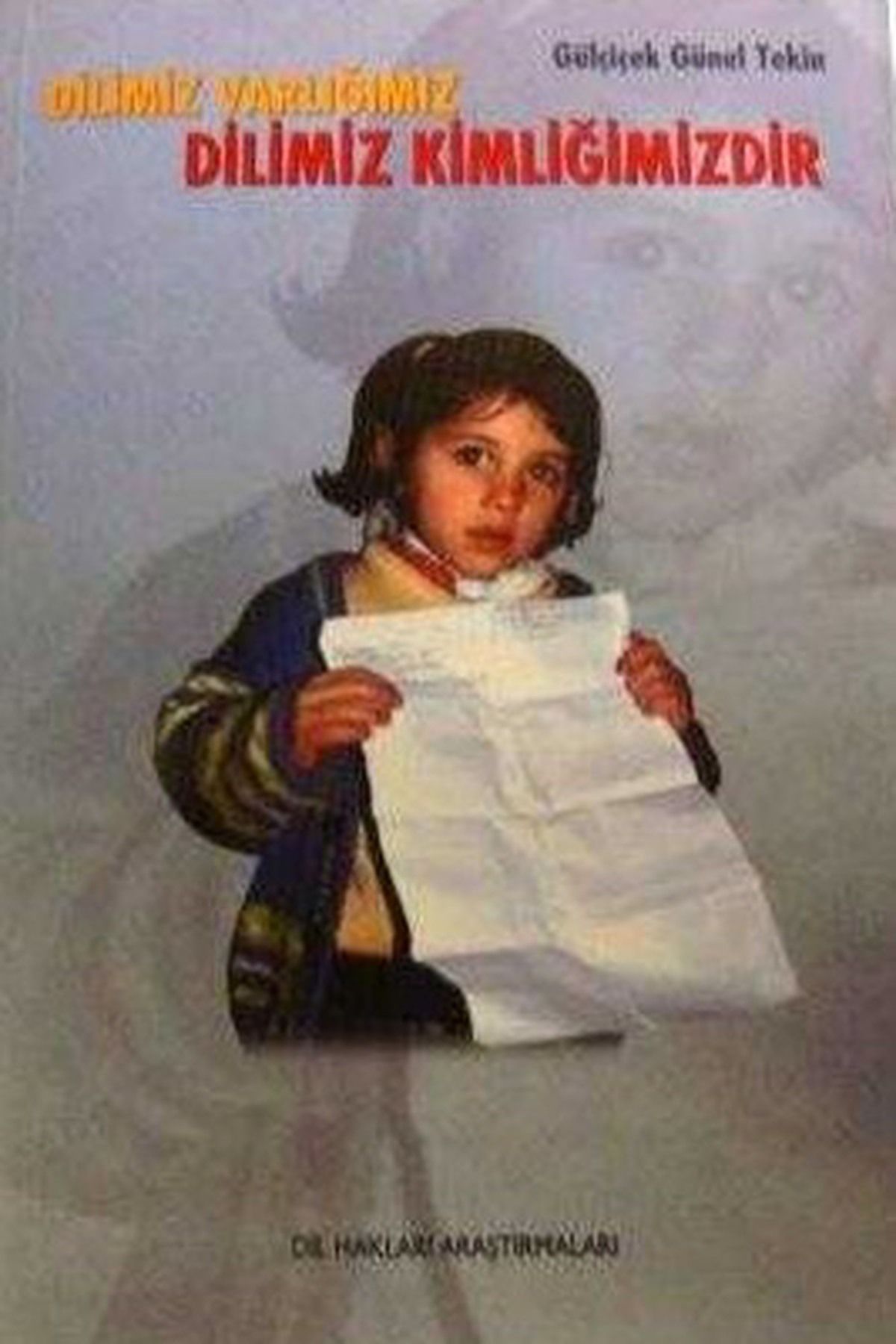 Aram Yayınları Dilimiz Varlığımız Dilimiz Kimliğimizdir - Gülçiçek Günel Tekin (2002 Basım)