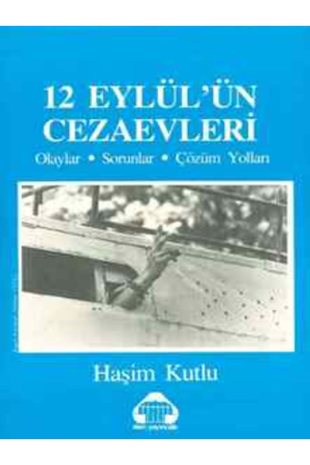 Afa Yayınları 12 Eylül'ün Cezaevleri Olaylar, Sorunlar, Çözüm Yolları - ALAN Yayınları