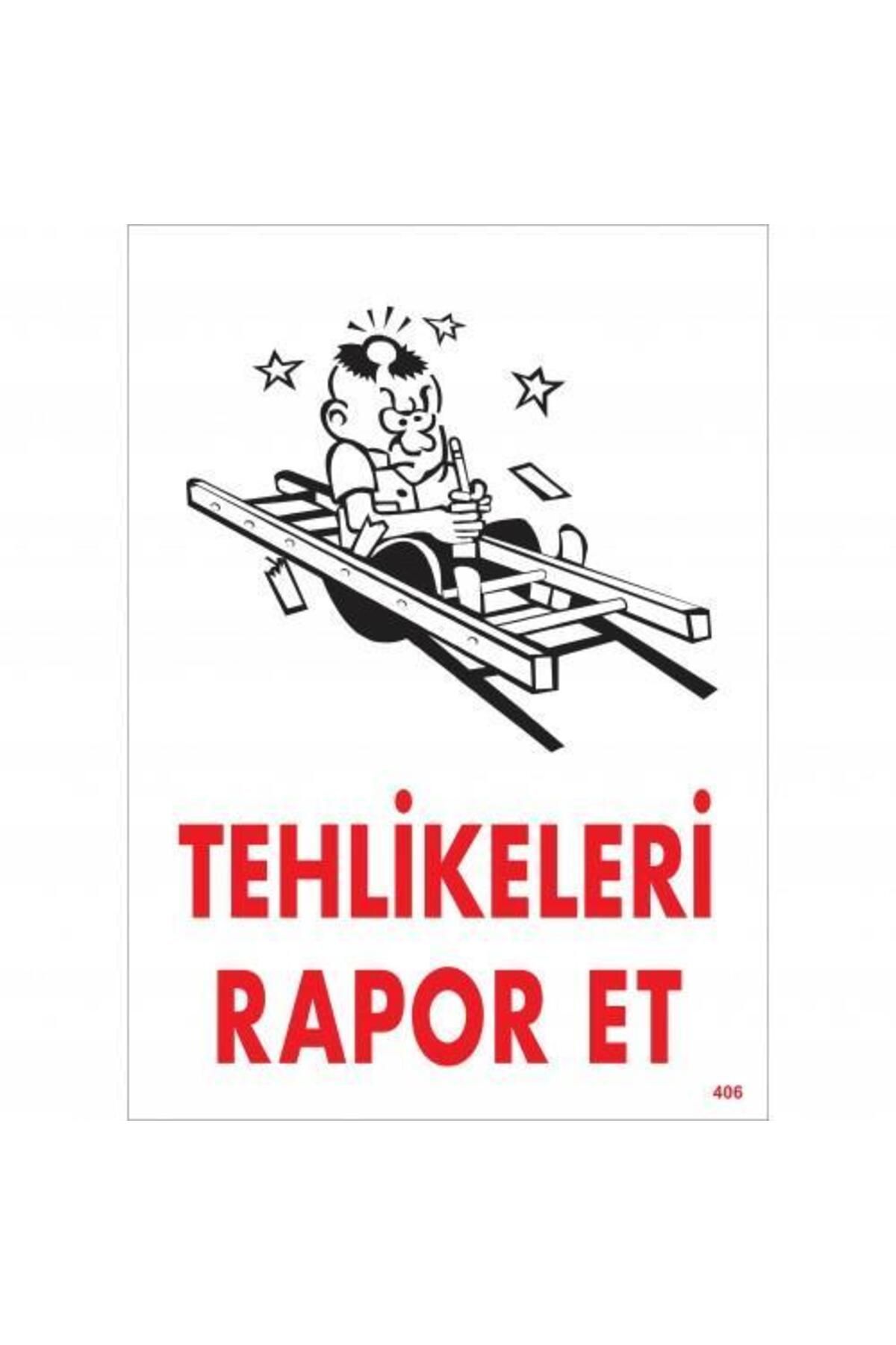 Toptan Bulurum Tehlikeleri Rapor Et Uyarı Levhası 25x35 KOD:406