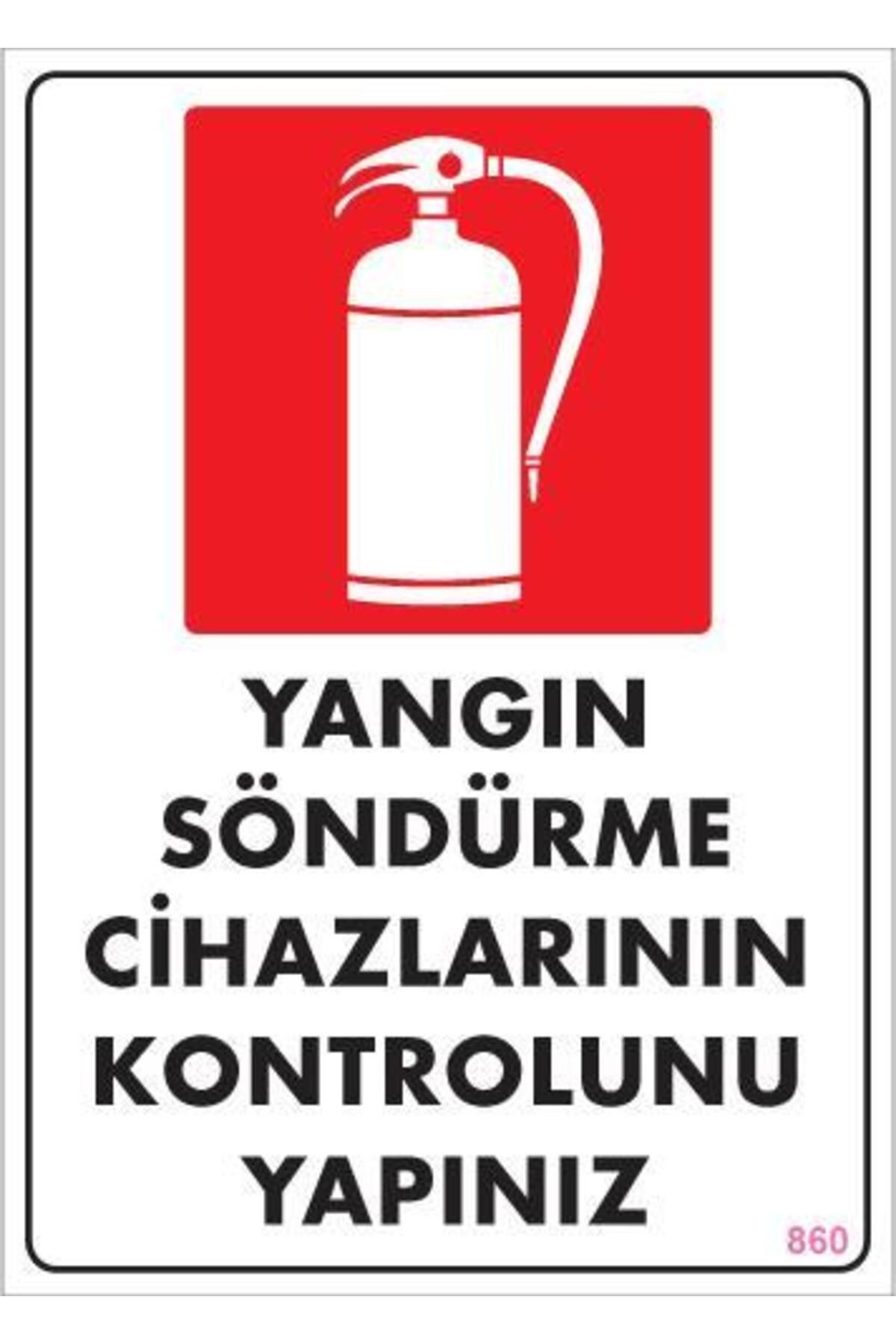 ÖYKÜ VE YİĞİT Yangın Söndürme Tüpü Uyarı Levhası 25x35 KOD:860