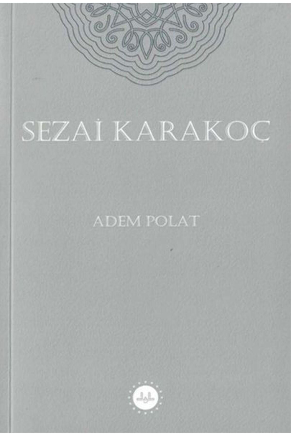 Türkiye Diyanet Vakfı Yayınları Sezai Karakoç