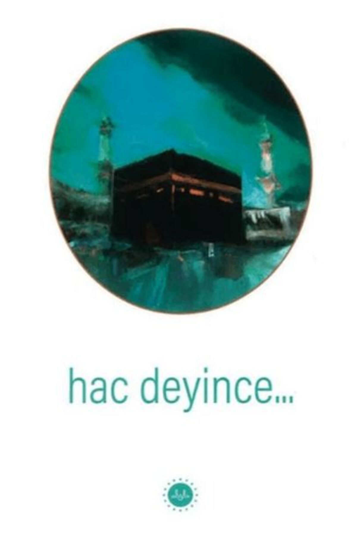 Türkiye Diyanet Vakfı Yayınları Hac Deyince