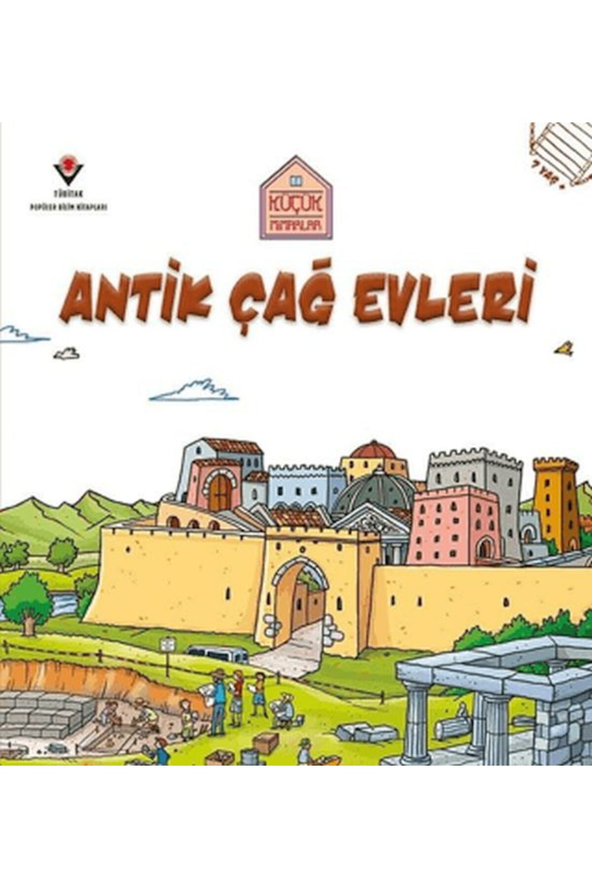 Türk Dil Kurumu Yayınları Küçük Mimarlar Antik Çağ Evleri