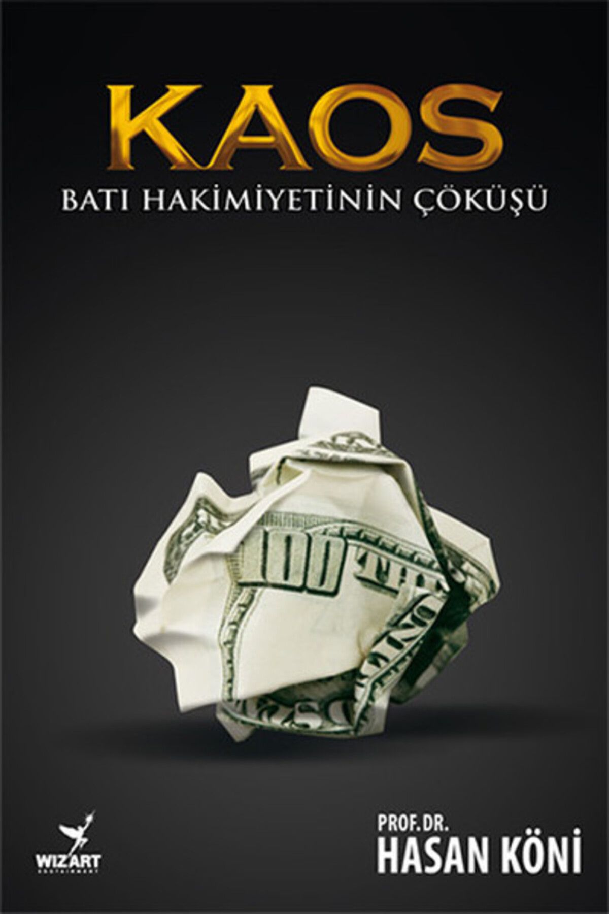 Yabancı Yayınları Kaos - Batı Hakimiyetinin Çöküşü