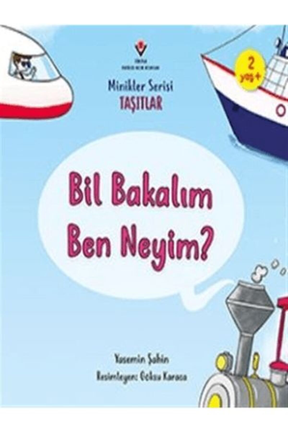 Türk Dil Kurumu Yayınları Bil Bakalım Ben Neyim? - Minikler Serisi Taşıtlar