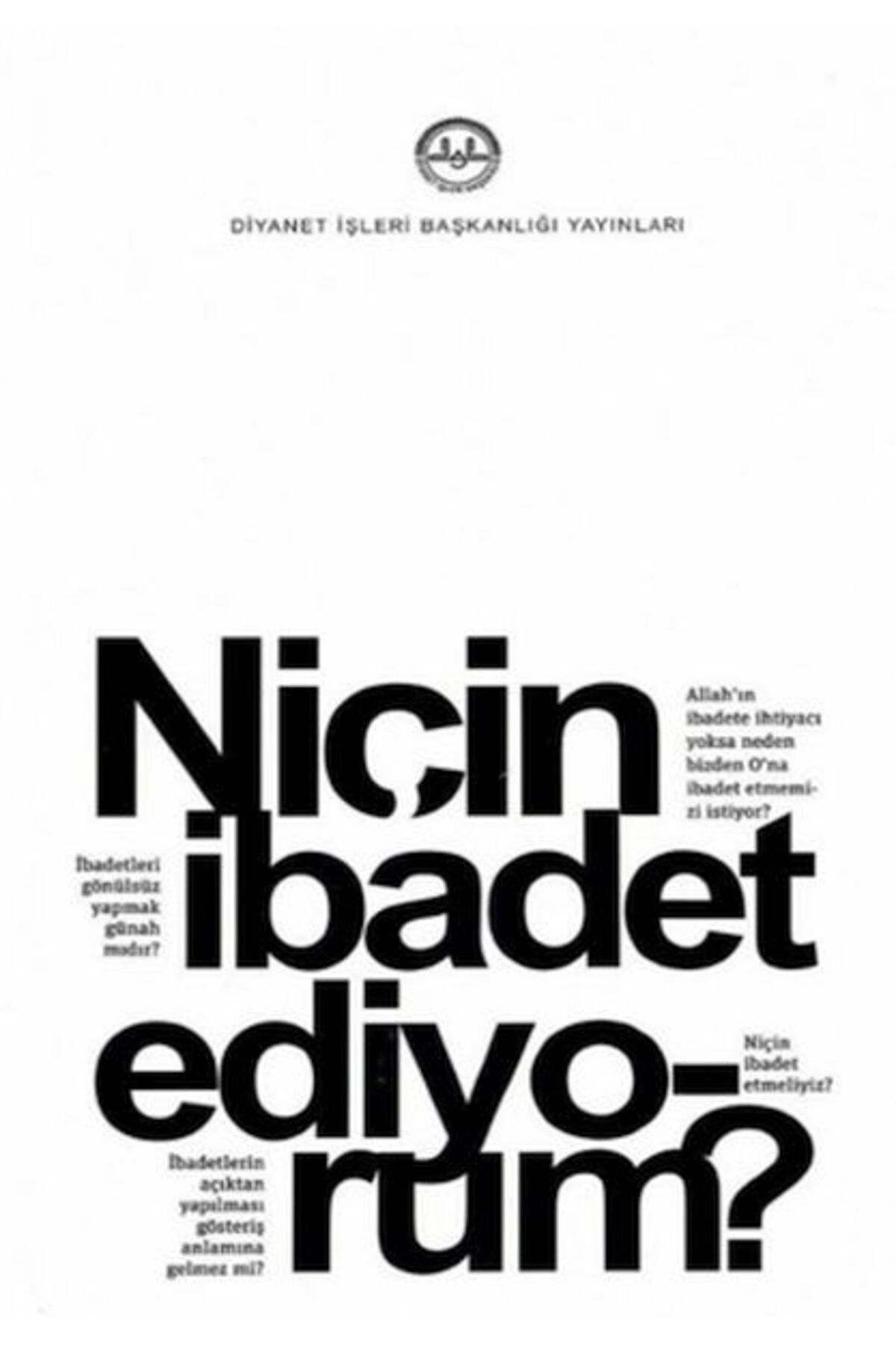 Türkiye Diyanet Vakfı Yayınları Niçin İbadet Ediyorum?