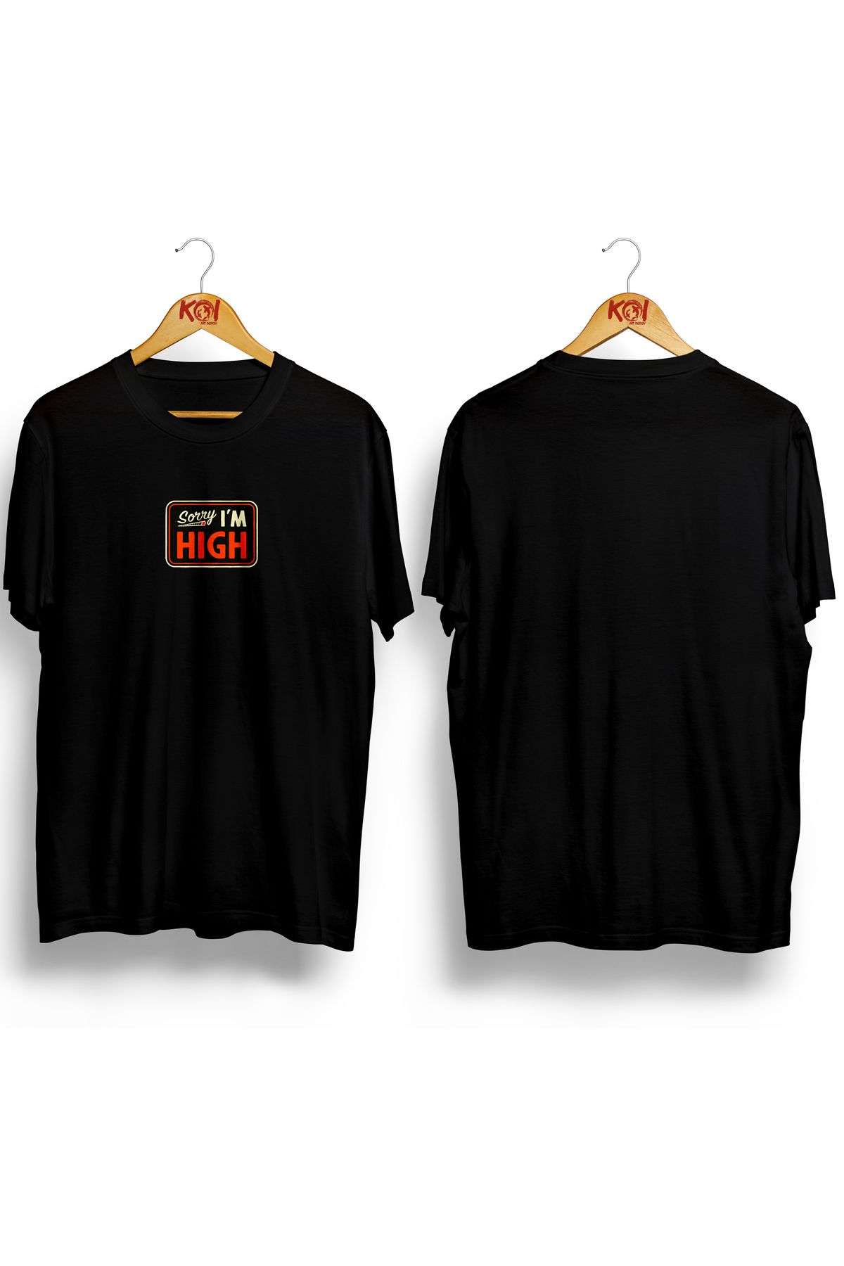Butik Sorry I'm High/ Erkek Siyah Renk T-Shirt / %100 Pamuk Premium Quality / Regular Fit