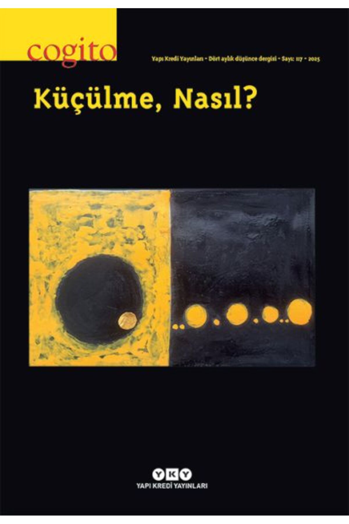 Yuva Yayınları Cogito 117 Küçülme, Nasıl?