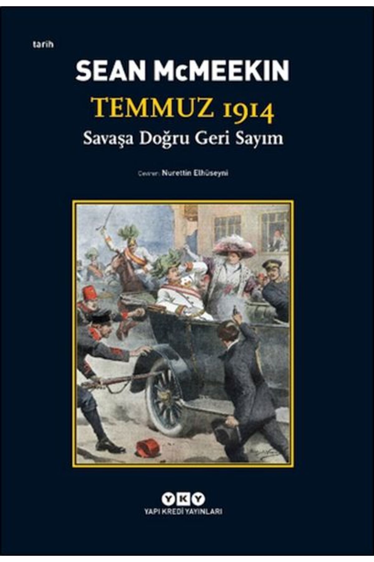 Yuva Yayınları Temmuz 1914 - Savaşa Doğru Geri Sayım