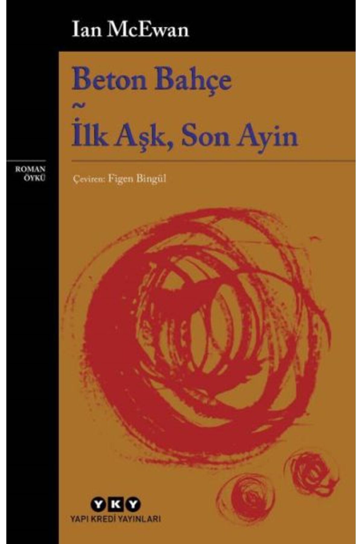 Yuva Yayınları Beton Bahçe - İlk Aşk, Son Ayin