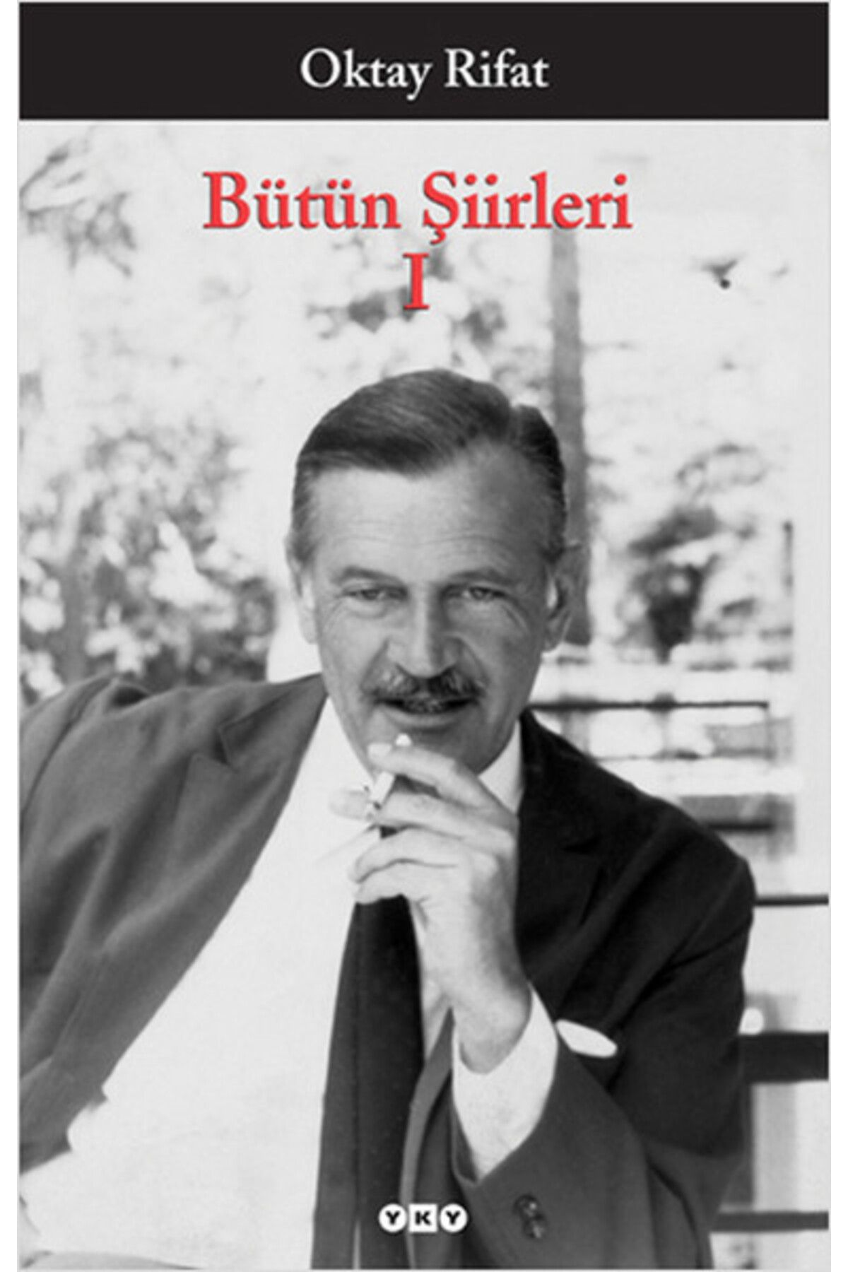Yuva Yayınları Bütün Şiirleri 01 - Oktay Rifat