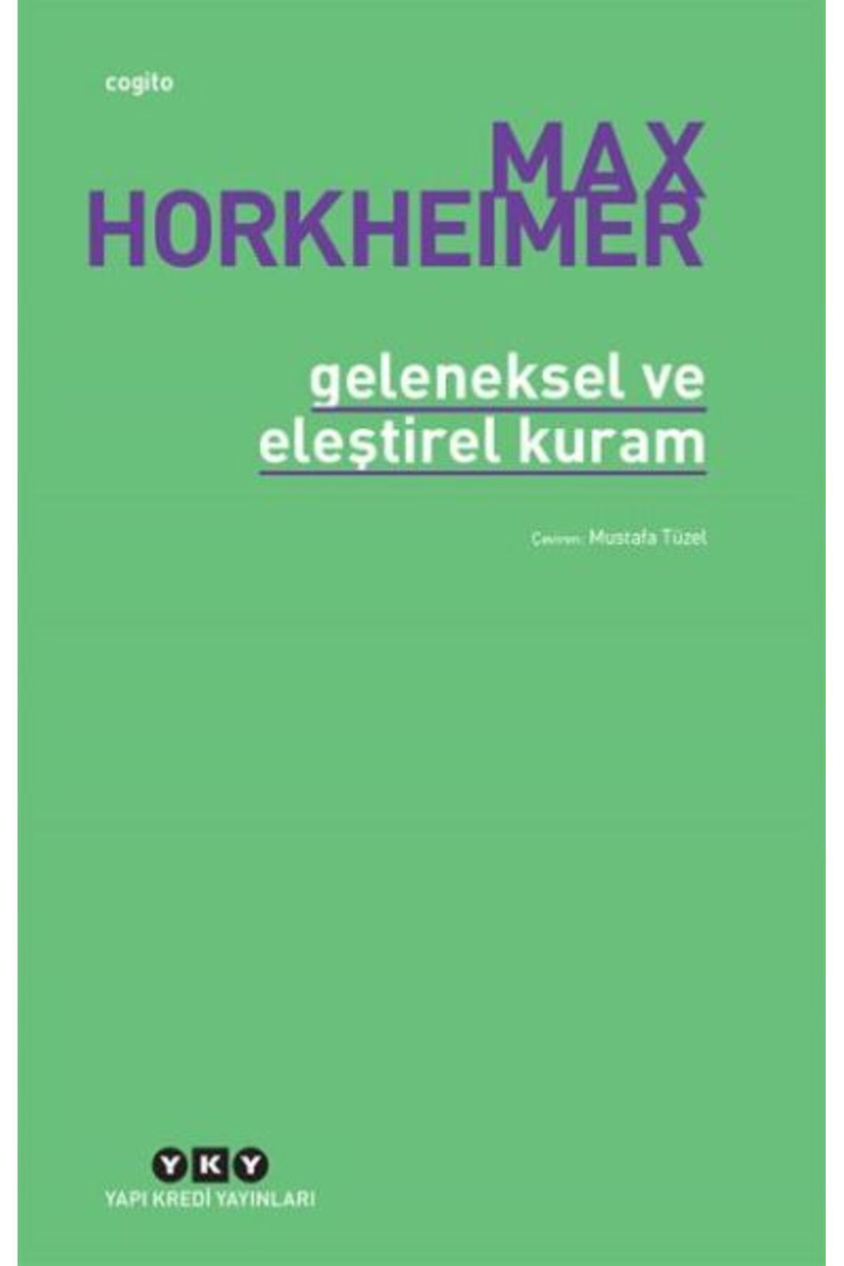 Yuva Yayınları Geleneksel Ve Eleştirel Kuram
