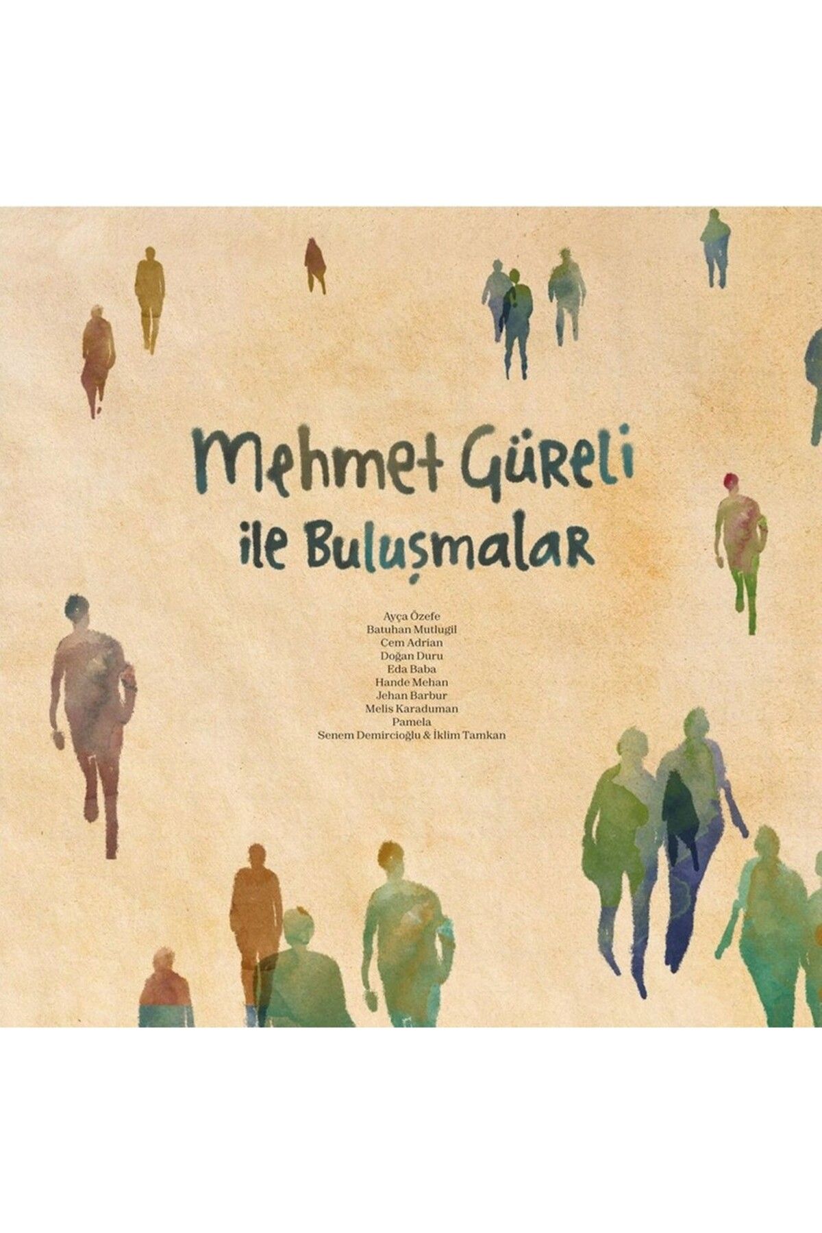 Sony Mehmet Güreli, Çeşitli Sanatçılar - Mehmet Güreli ile Buluşmalar - Plak