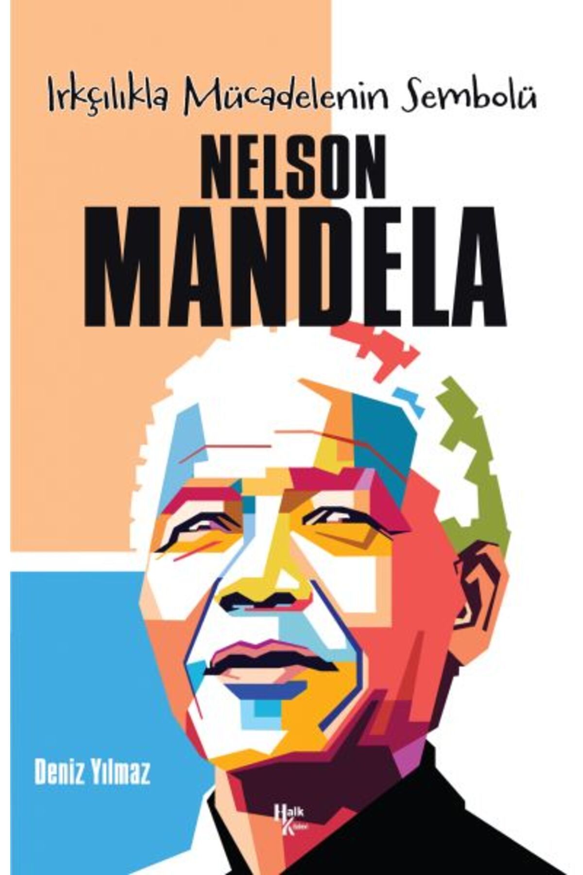 Genç Destek Nelson Mandela -Irkçılıkla Mücadelenin Sembolü