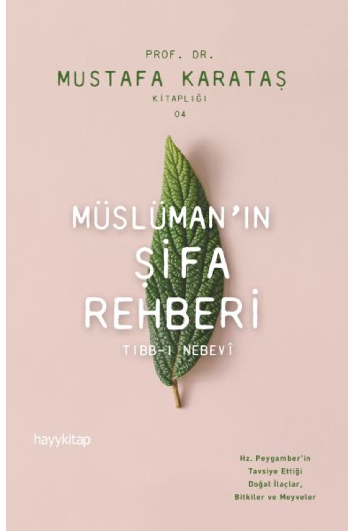 hayykitap Müslüman'ın Şifa Rehberi - Tibb-i Nebevi