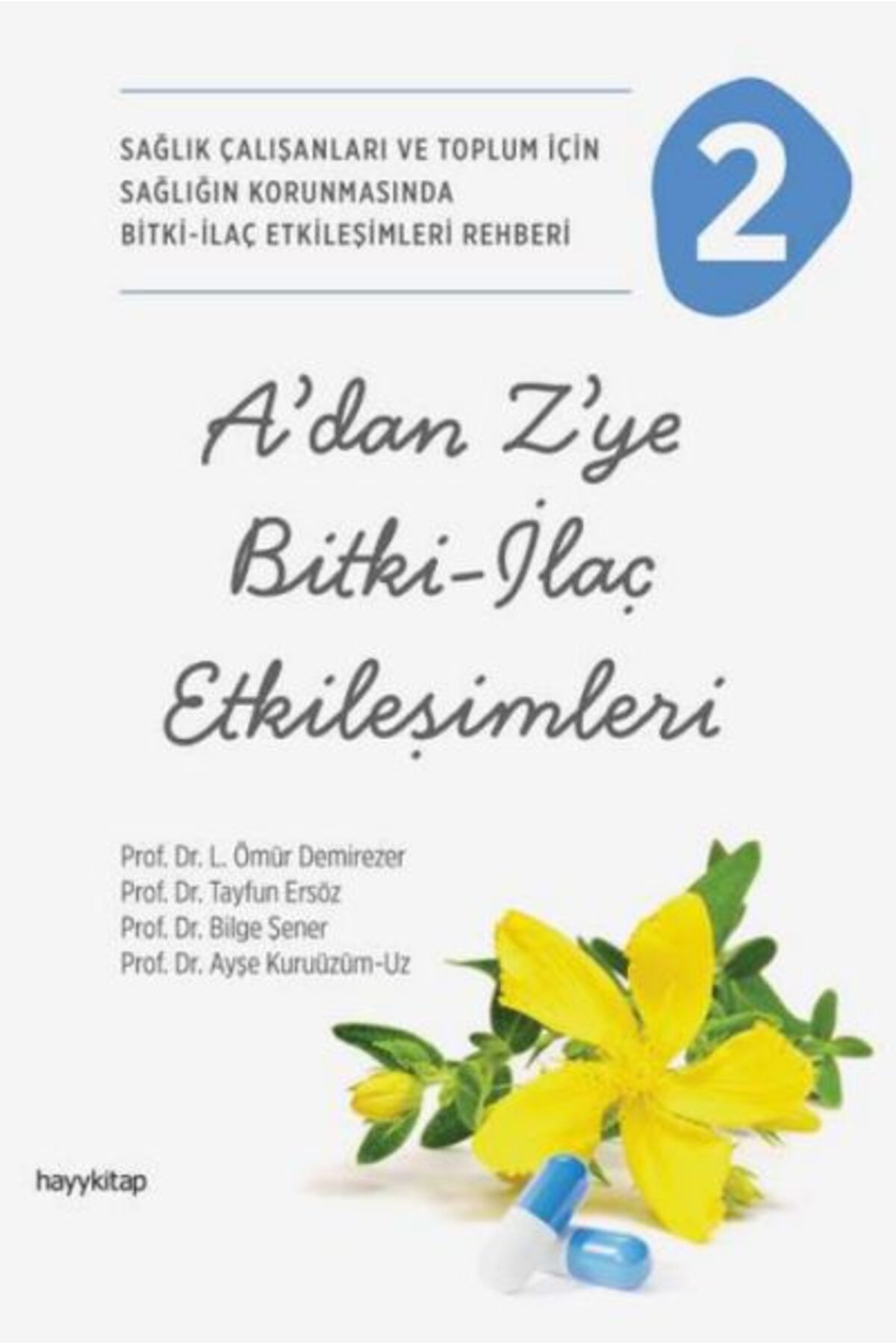 hayykitap A’dan Z’ye Bitki-İlaç Etkileşimleri-2