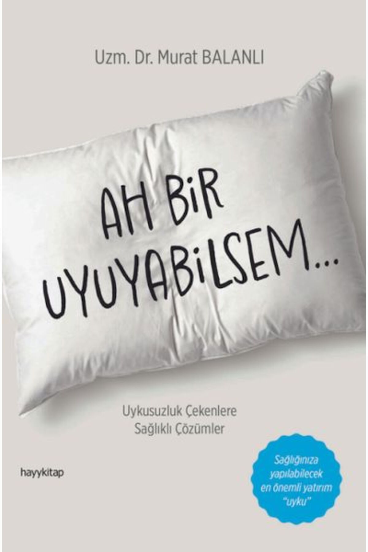 hayykitap Ah Bir Uyuyabilsem