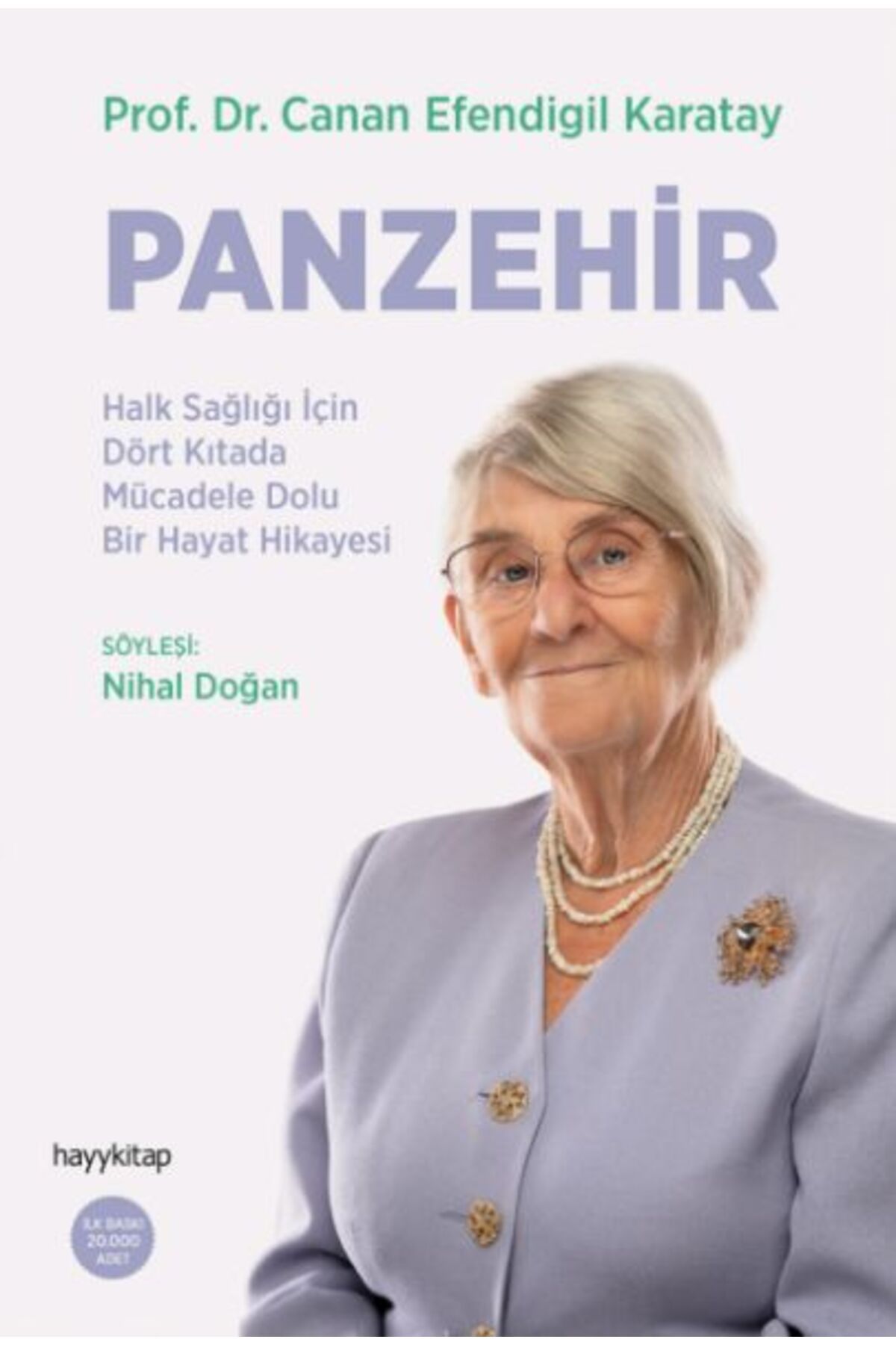 hayykitap Panzehir- Halk Sağlığı İçin Dört Kıtada Mücadele Dolu Bir Hayat Hikayesi