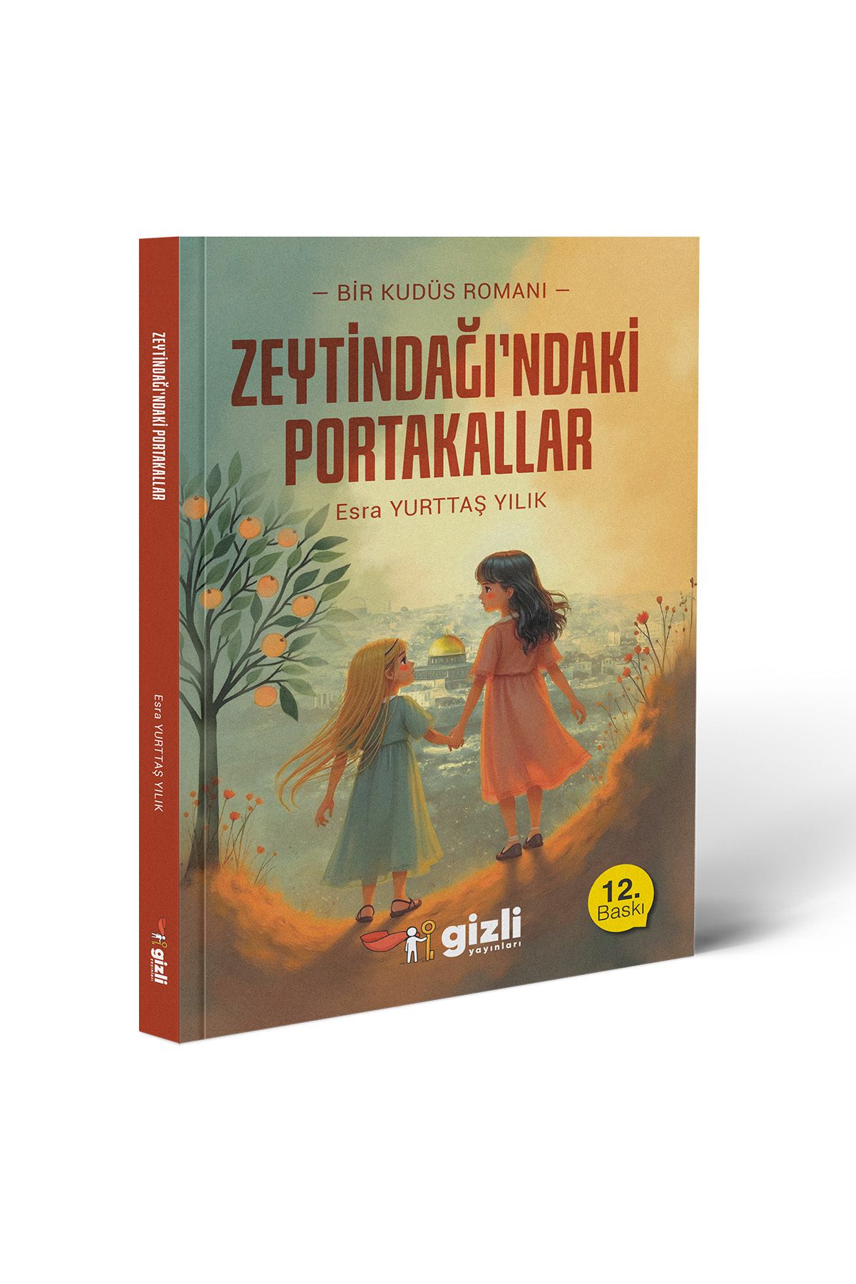 Gizli Yayınları Zeytindağındaki Portakallar Gizli Yayınları