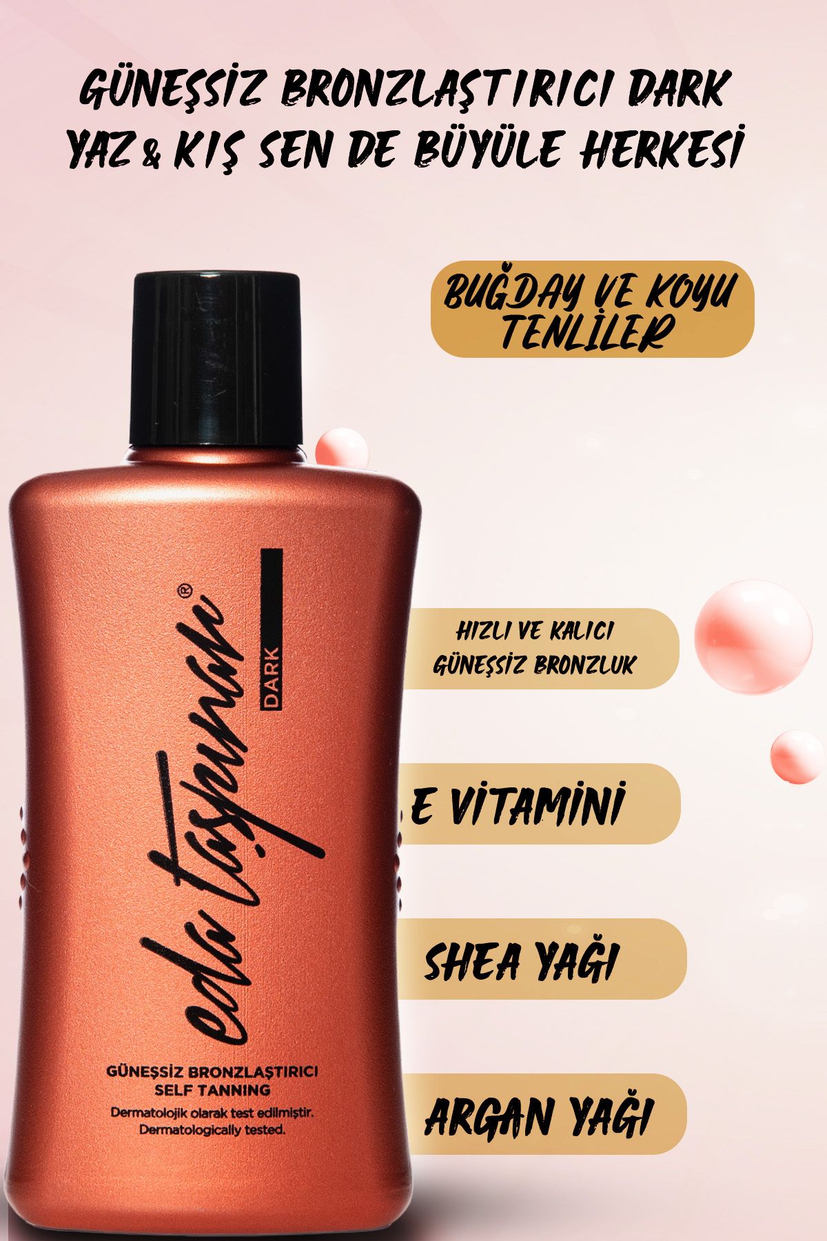 Eda Taşpınar-Dark Self Tanning - Sunless Bronzer 3