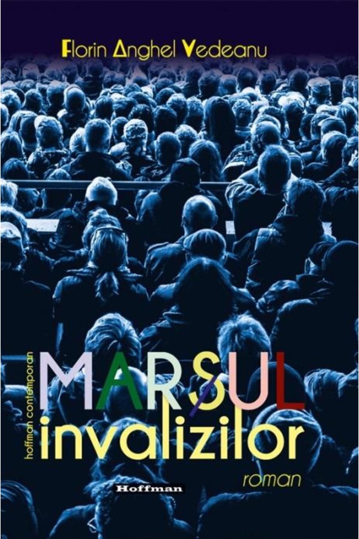 Editura Hoffman-The March of the Invalids, Florin Anghel Vedeanu 1