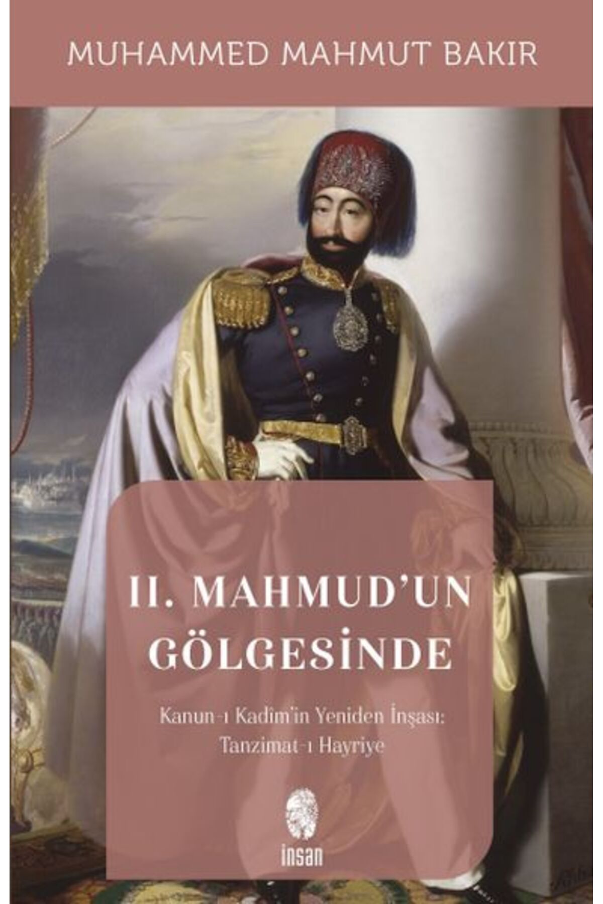 İnsan Yayınları II. Mahmud'un Gölgesinde