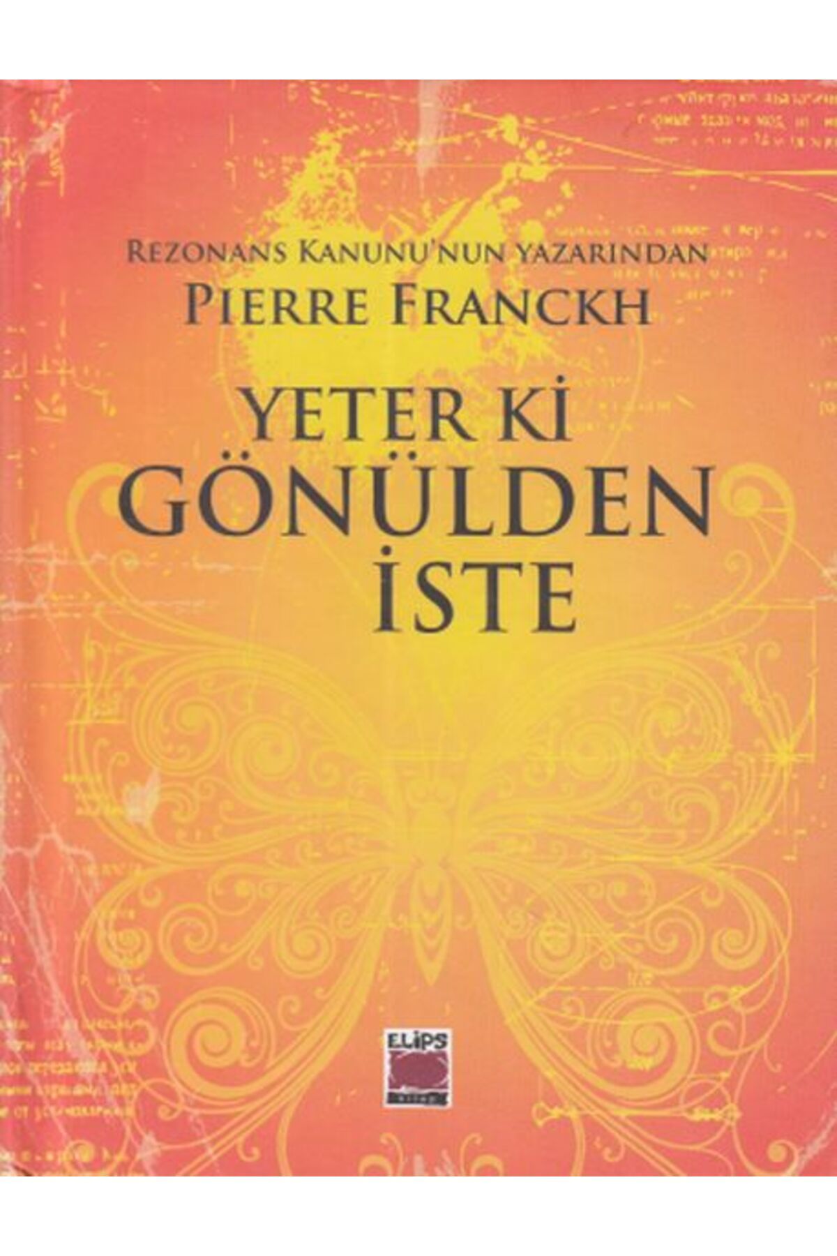 Elips Kitap Yeter ki Gönülden İste