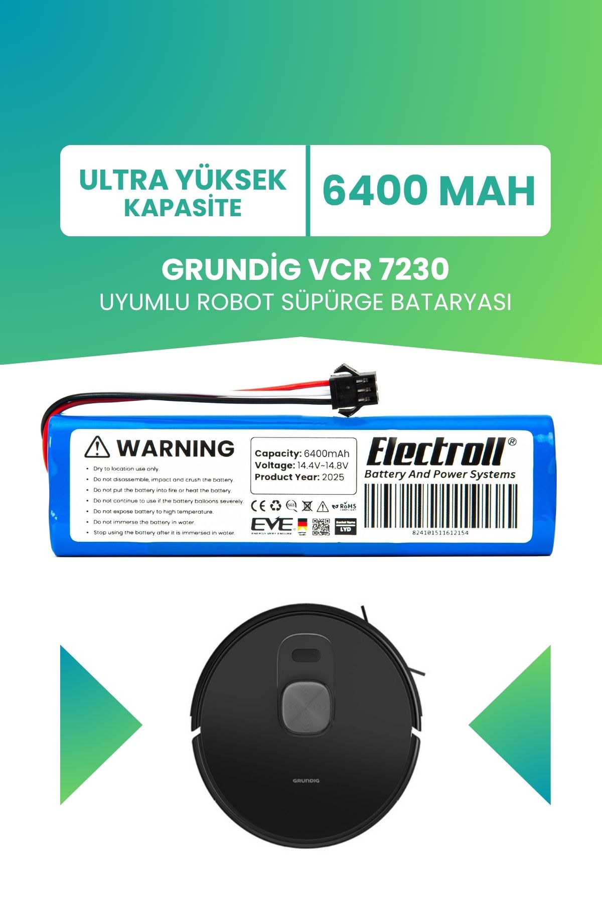 ELECTROLL Grundig Vcr 7230 Uyumlu Batarya (ULTRA YÜKSEK KAPASİTE) 6400mah Robot Süpürge Bataryası