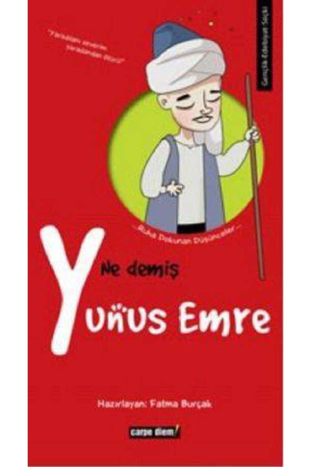 Carpe Diem Kitapları Ne Demiş Yunus Emre