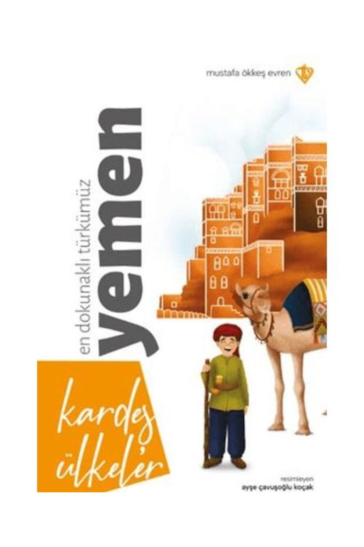 Türkiye Diyanet Vakfı Yayınları Kardeş Ülkeler En Dokunaklı Türkümüz Yemen