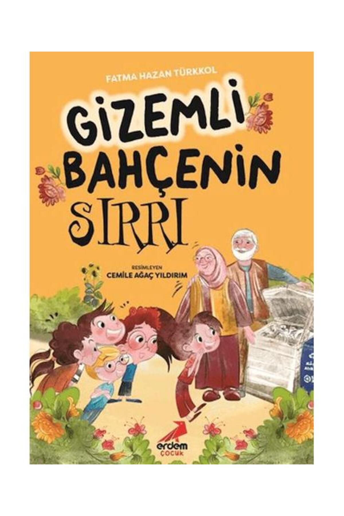 Erdem Çocuk Gizemli Bahçenin Sırrı