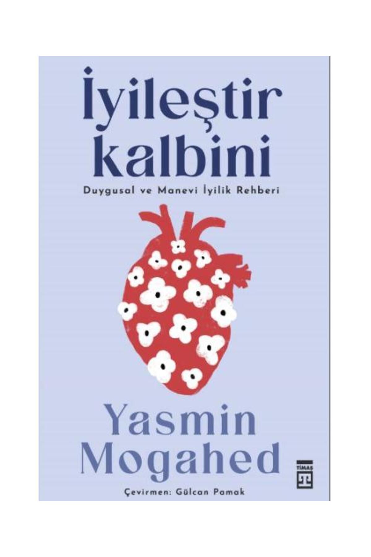 Timaş Yayınları İyileştir Kalbini & Duygusal ve Manevi İyilik Rehberi